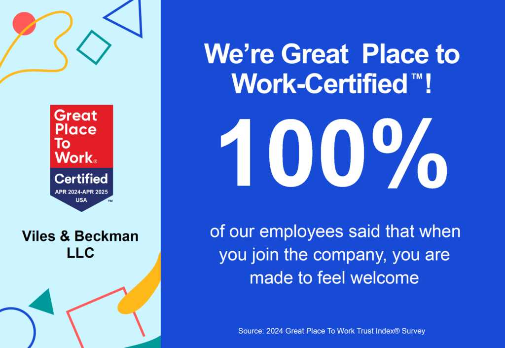 Viles &#038; Beckman, LLC Receives Great Place to Work® Certification